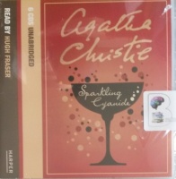 Sparkling Cyanide written by Agatha Christie performed by Hugh Fraser on CD (Unabridged)